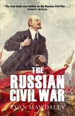 Russian Civil War New edition hind ja info | Ajalooraamatud | kaup24.ee