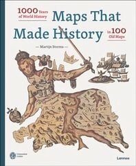 Maps that Made History: 1000 Years of World History in 100 Old Maps цена и информация | Исторические книги | kaup24.ee