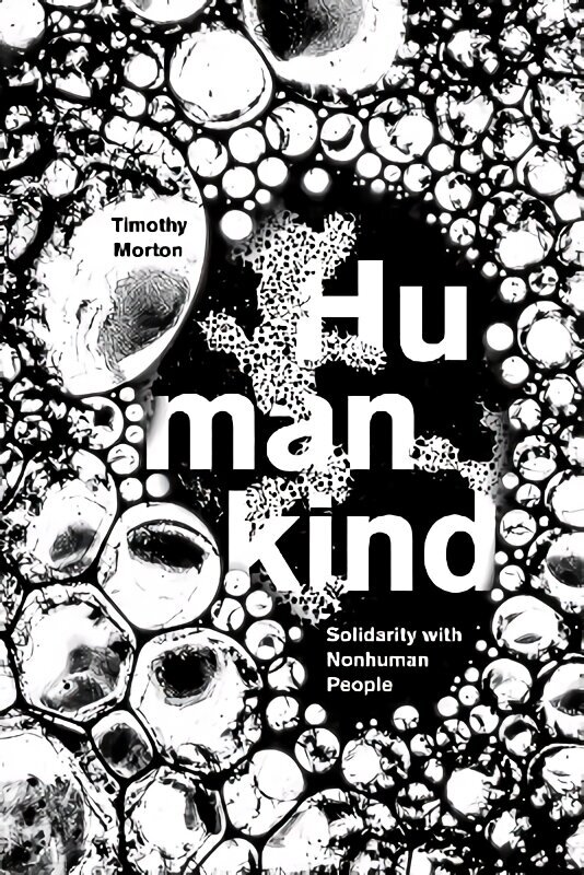 Humankind: Solidarity with Non-Human People цена и информация | Ajalooraamatud | kaup24.ee