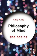 Philosophy of Mind: The Basics: The Basics цена и информация | Исторические книги | kaup24.ee