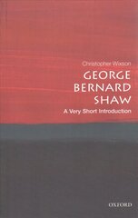 George Bernard Shaw: A Very Short Introduction цена и информация | Исторические книги | kaup24.ee