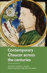 Contemporary Chaucer Across the Centuries hind ja info | Ajalooraamatud | kaup24.ee