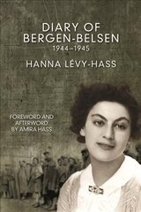 Diary Of Bergen-belsen: 1944-1945 Second Edition цена и информация | Исторические книги | kaup24.ee