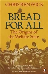 Bread for All: The Origins of the Welfare State hind ja info | Ajalooraamatud | kaup24.ee