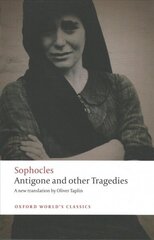 Antigone and other Tragedies: Antigone, Deianeira, Electra hind ja info | Ajalooraamatud | kaup24.ee