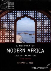 History of Modern Africa - 1800 to the Present, 3rd Edition: 1800 to the Present 3rd Edition hind ja info | Ajalooraamatud | kaup24.ee