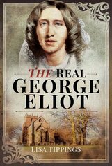 Real George Eliott цена и информация | Исторические книги | kaup24.ee