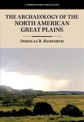 Archaeology of the North American Great Plains цена и информация | Исторические книги | kaup24.ee