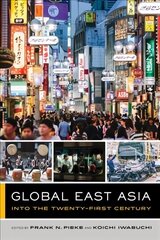 Global East Asia: Into the Twenty-First Century цена и информация | Исторические книги | kaup24.ee