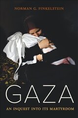 Gaza: An Inquest into Its Martyrdom цена и информация | Исторические книги | kaup24.ee