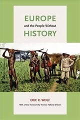 Europe and the People Without History 2nd edition цена и информация | Исторические книги | kaup24.ee