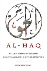 Al-Haq: A Global History of the First Palestinian Human Rights Organization hind ja info | Ajalooraamatud | kaup24.ee