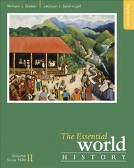 Essential World History, Volume II: Since 1500 8th edition, Volune II, Since 1500 цена и информация | Исторические книги | kaup24.ee
