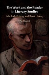 Work and the Reader in Literary Studies: Scholarly Editing and Book History цена и информация | Исторические книги | kaup24.ee