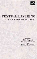 Textual Layering: Contact, Historicity, Critique цена и информация | Исторические книги | kaup24.ee