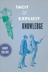 Tacit and Explicit Knowledge цена и информация | Исторические книги | kaup24.ee