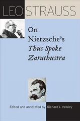 Leo Strauss on Nietzsche's Thus Spoke Zarathustra цена и информация | Исторические книги | kaup24.ee