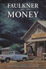 Faulkner and Money hind ja info | Ajalooraamatud | kaup24.ee