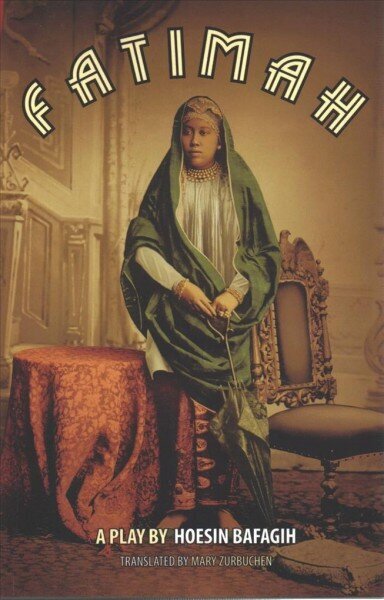 Fatimah: A Play in 8 Acts hind ja info | Ajalooraamatud | kaup24.ee