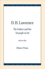 D. H. Lawrence: The Failure and the Triumph of Art hind ja info | Ajalooraamatud | kaup24.ee