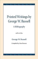 Printed Writings by George W. Russell: A Bibliography цена и информация | Исторические книги | kaup24.ee