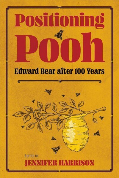 Positioning Pooh: Edward Bear after One Hundred Years цена и информация | Ajalooraamatud | kaup24.ee