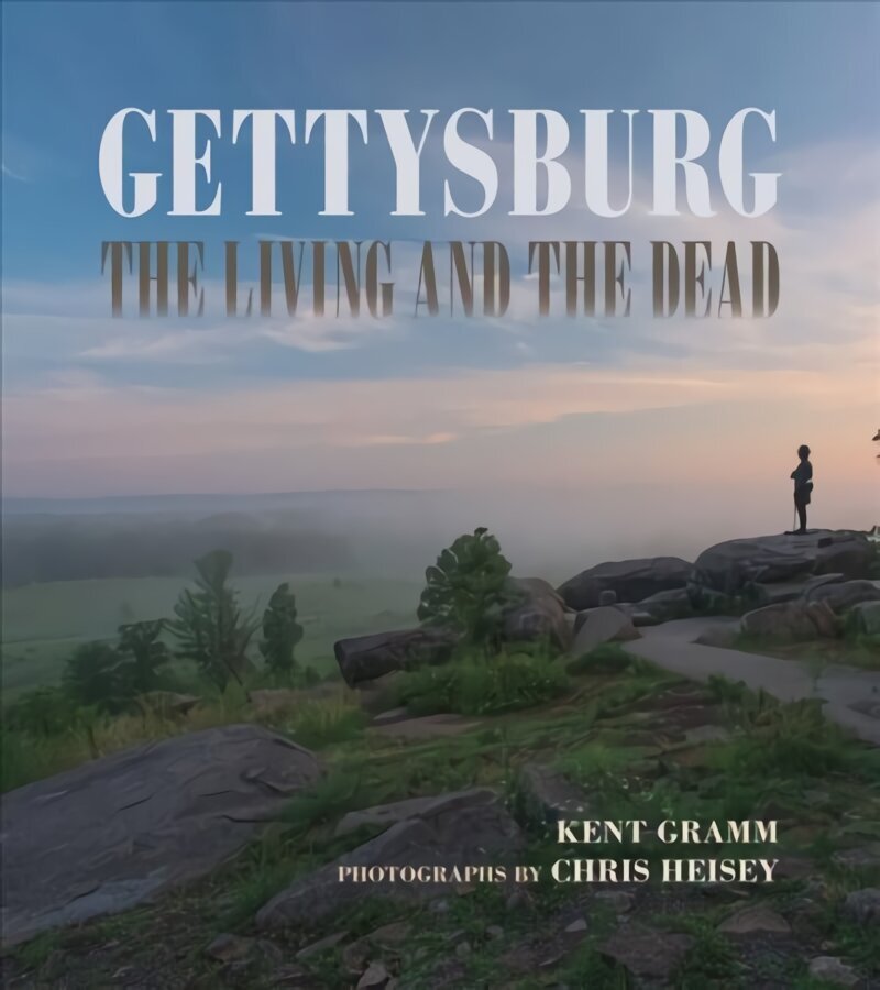 Gettysburg: The Living and the Dead цена и информация | Ajalooraamatud | kaup24.ee