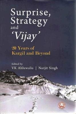 Surprise, Strategy and `Vijay: 20 Years of Kargil and Beyond hind ja info | Ajalooraamatud | kaup24.ee
