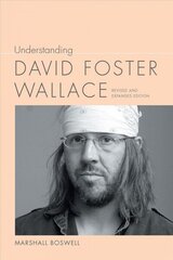Understanding David Foster Wallace 2nd Revised edition цена и информация | Исторические книги | kaup24.ee