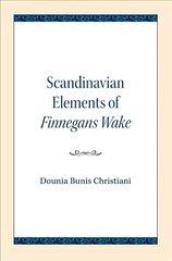 Scandinavian Elements of Finnegans Wake hind ja info | Ajalooraamatud | kaup24.ee