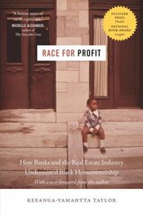 Race for Profit: How Banks and the Real Estate Industry Undermined Black Homeownership hind ja info | Ajalooraamatud | kaup24.ee