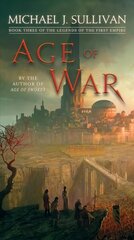 Age of War: Book Three of The Legends of the First Empire hind ja info | Fantaasia, müstika | kaup24.ee