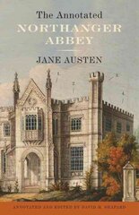 Annotated Northanger Abbey Revised ed. цена и информация | Фантастика, фэнтези | kaup24.ee