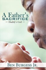 Father's Sacrifice: Daddy's Girl цена и информация | Фантастика, фэнтези | kaup24.ee