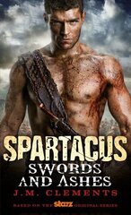 Spartacus: Swords and Ashes, Spartacus - Swords and Ashes Swords and Ashes цена и информация | Фантастика, фэнтези | kaup24.ee