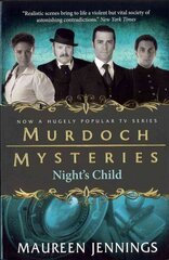Murdoch Mysteries - Night's Child, Murdoch Mysteries hind ja info | Fantaasia, müstika | kaup24.ee
