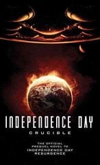 Independence Day: Crucible (The Official Prequel): Resurgence - The Official Prequel hind ja info | Fantaasia, müstika | kaup24.ee