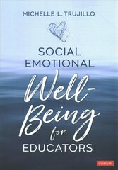 Social Emotional Well-Being for Educators hind ja info | Ühiskonnateemalised raamatud | kaup24.ee