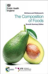 McCance and Widdowson's The Composition of Foods: Seventh Summary Edition 1st revision of 7th New edition hind ja info | Ühiskonnateemalised raamatud | kaup24.ee