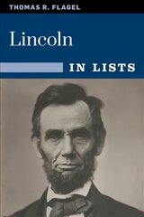 Lincoln: The Civil War President in 25 Lists Annotated edition hind ja info | Ajalooraamatud | kaup24.ee