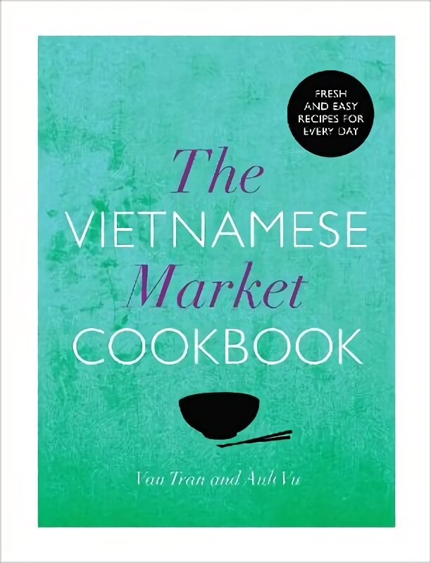 Vietnamese Market Cookbook hind ja info | Retseptiraamatud  | kaup24.ee