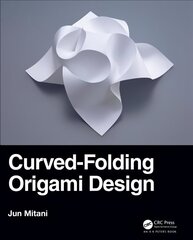 Curved-Folding Origami Design hind ja info | Tervislik eluviis ja toitumine | kaup24.ee