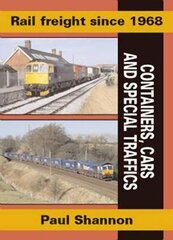 Rail Freight Since 1968, Containers, Cars & Special Traffics цена и информация | Путеводители, путешествия | kaup24.ee