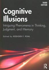 Cognitive Illusions: Intriguing Phenomena in Thinking, Judgment, and Memory 3rd edition hind ja info | Ühiskonnateemalised raamatud | kaup24.ee