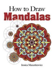 How to Draw Mandalas hind ja info | Noortekirjandus | kaup24.ee