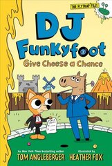 DJ Funkyfoot: Give Cheese a Chance (DJ Funkyfoot #2) цена и информация | Книги для подростков и молодежи | kaup24.ee