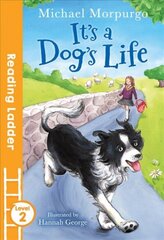 It's a Dog's Life hind ja info | Noortekirjandus | kaup24.ee