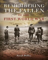 Remembering the Fallen of the First World War цена и информация | Книги для подростков и молодежи | kaup24.ee