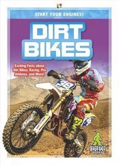 Start Your Engines!: Dirt Bikes цена и информация | Книги для подростков и молодежи | kaup24.ee