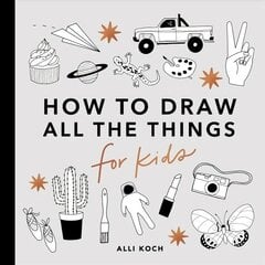 All the Things: How to Draw Books for Kids: How to Draw Books for Kids hind ja info | Noortekirjandus | kaup24.ee